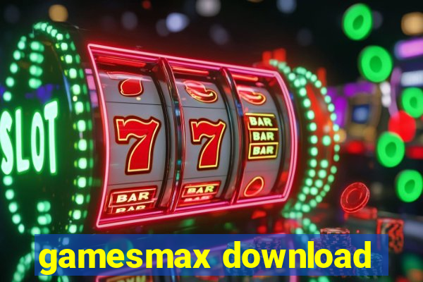 gamesmax download